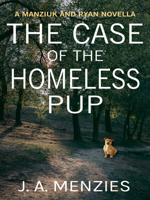 cover image of The Case of the Homeless Pup